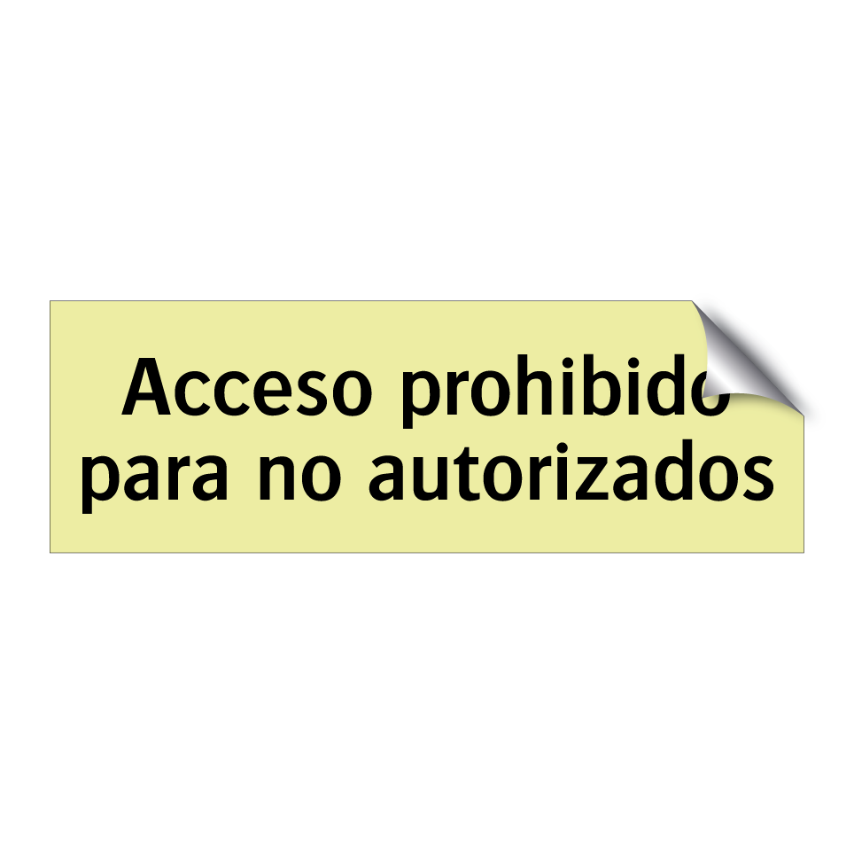Acceso prohibido para no autorizados