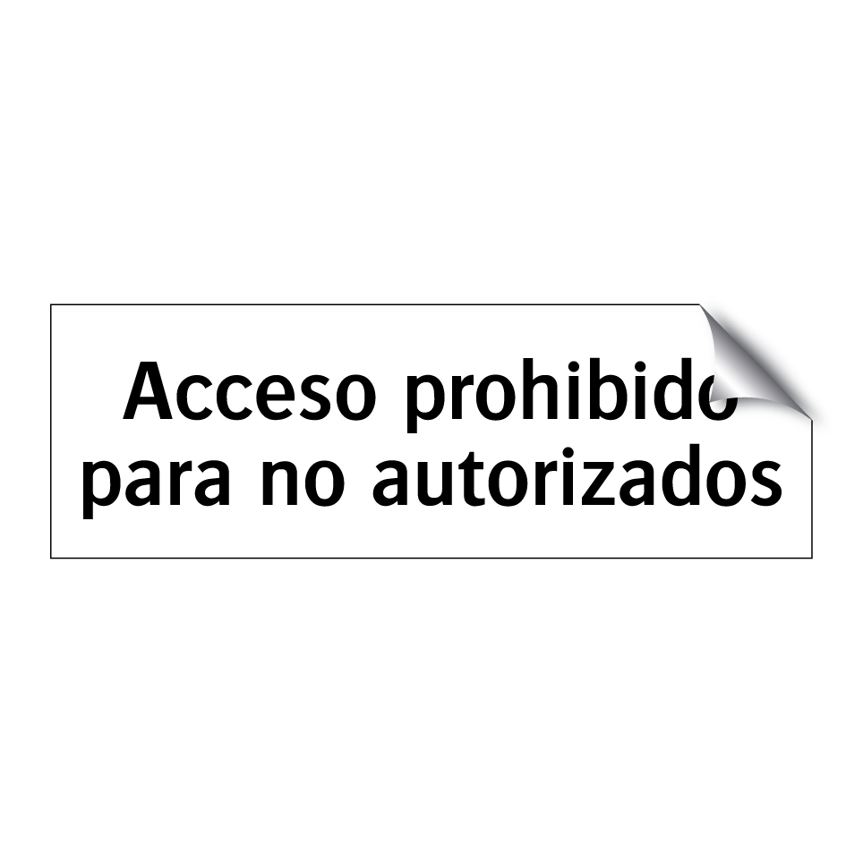Acceso prohibido para no autorizados