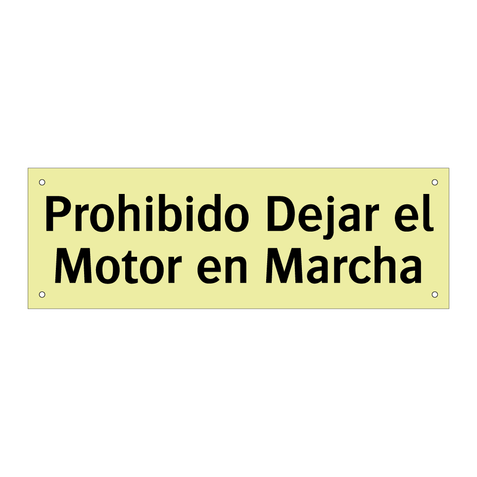 Prohibido Dejar el Motor en Marcha