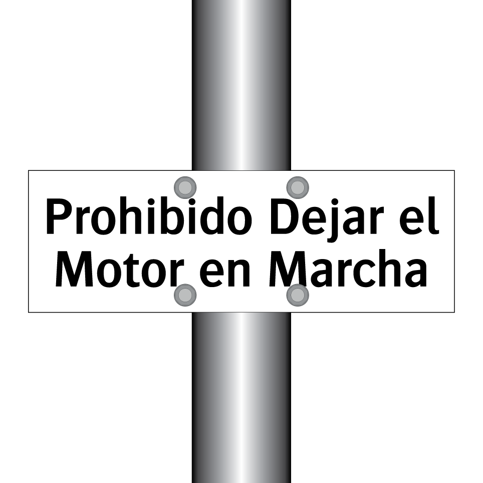 Prohibido Dejar el Motor en Marcha