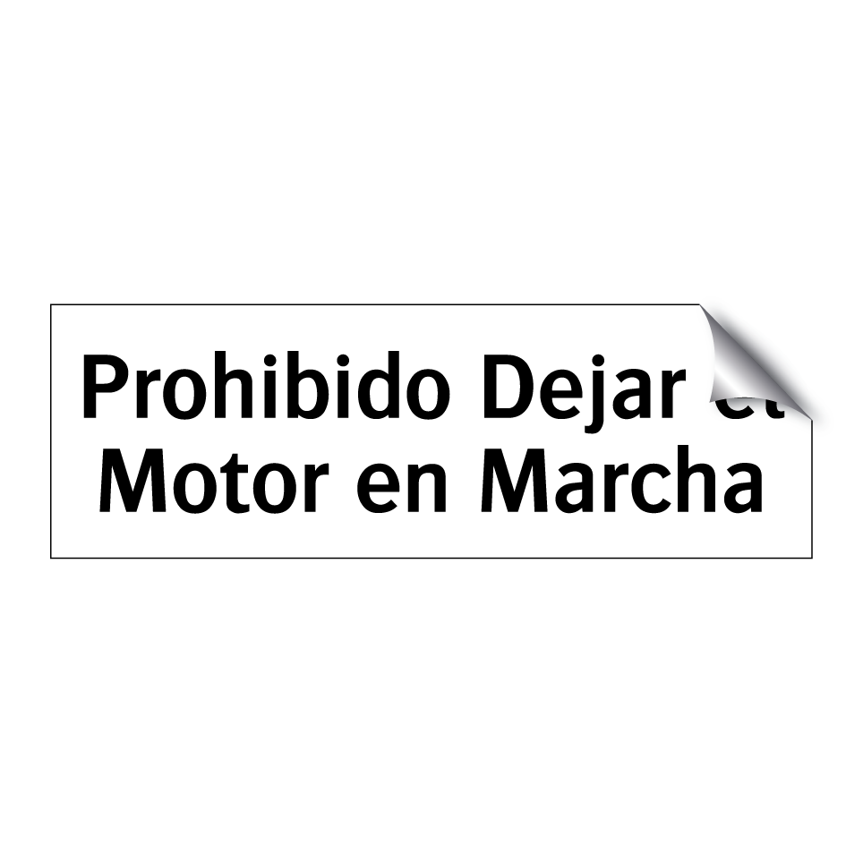 Prohibido Dejar el Motor en Marcha