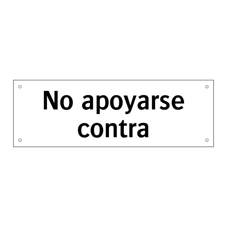 No apoyarse contra