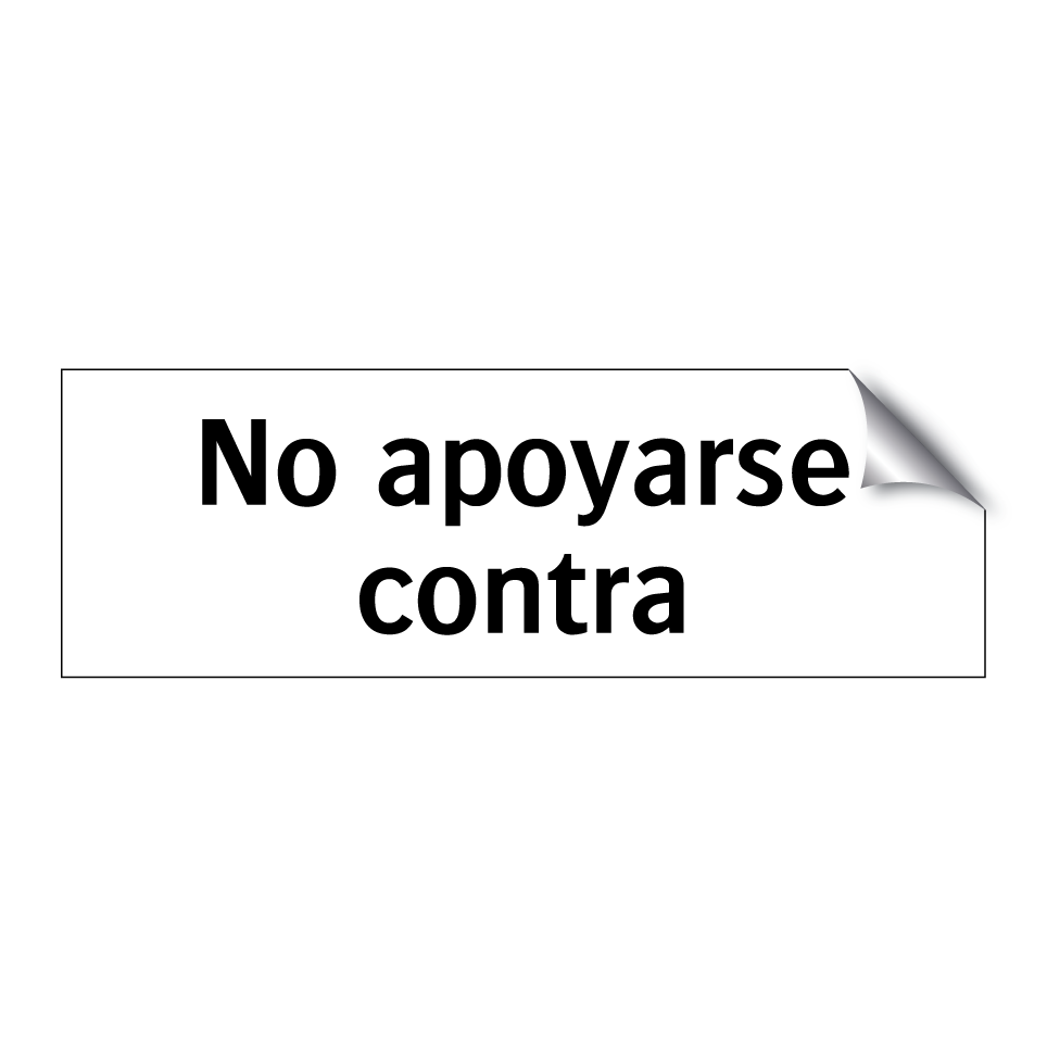 No apoyarse contra