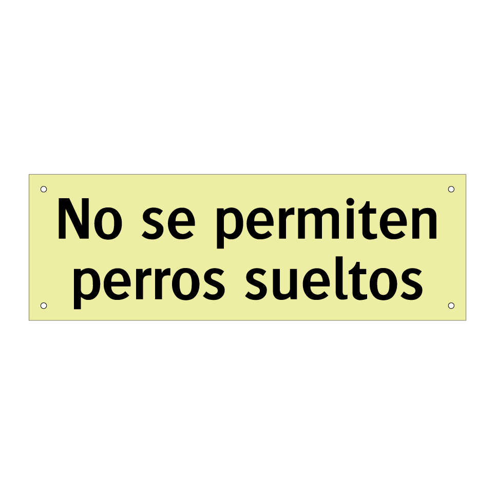 No se permiten perros sueltos