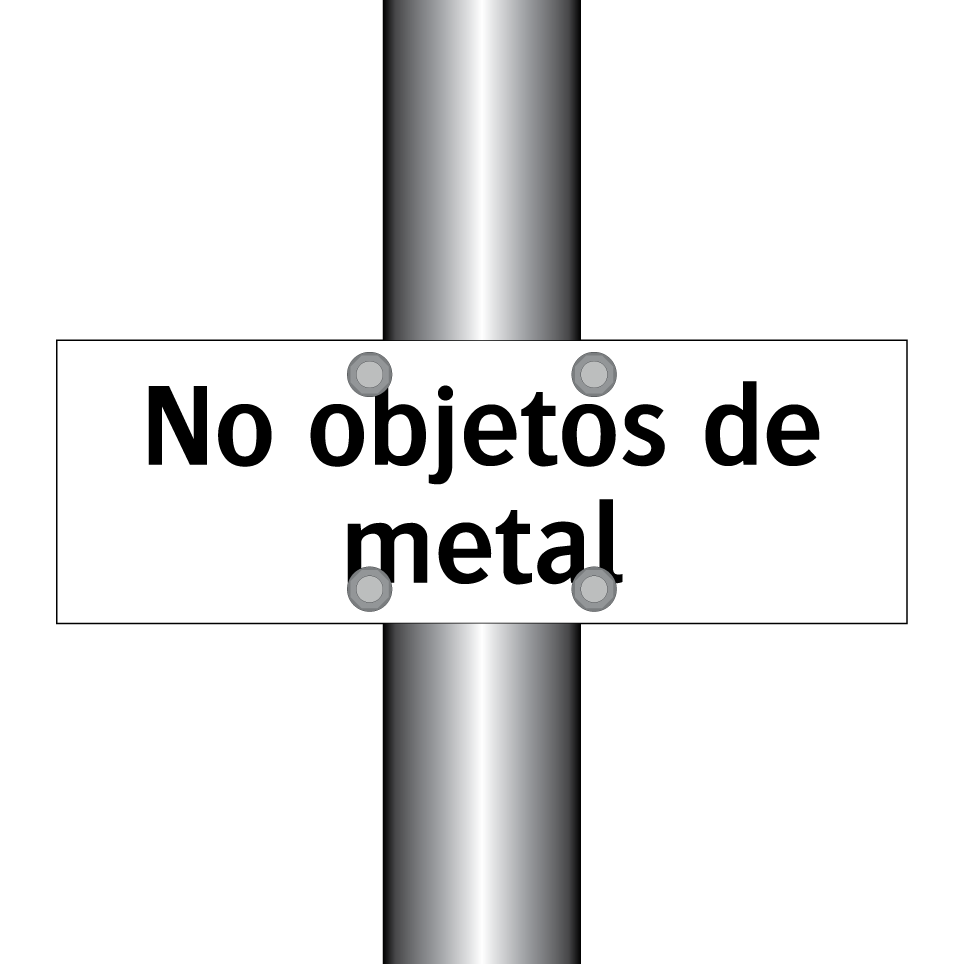 No objetos de metal