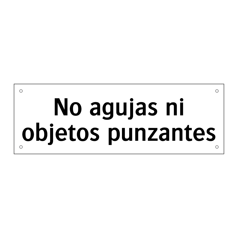 No agujas ni objetos punzantes