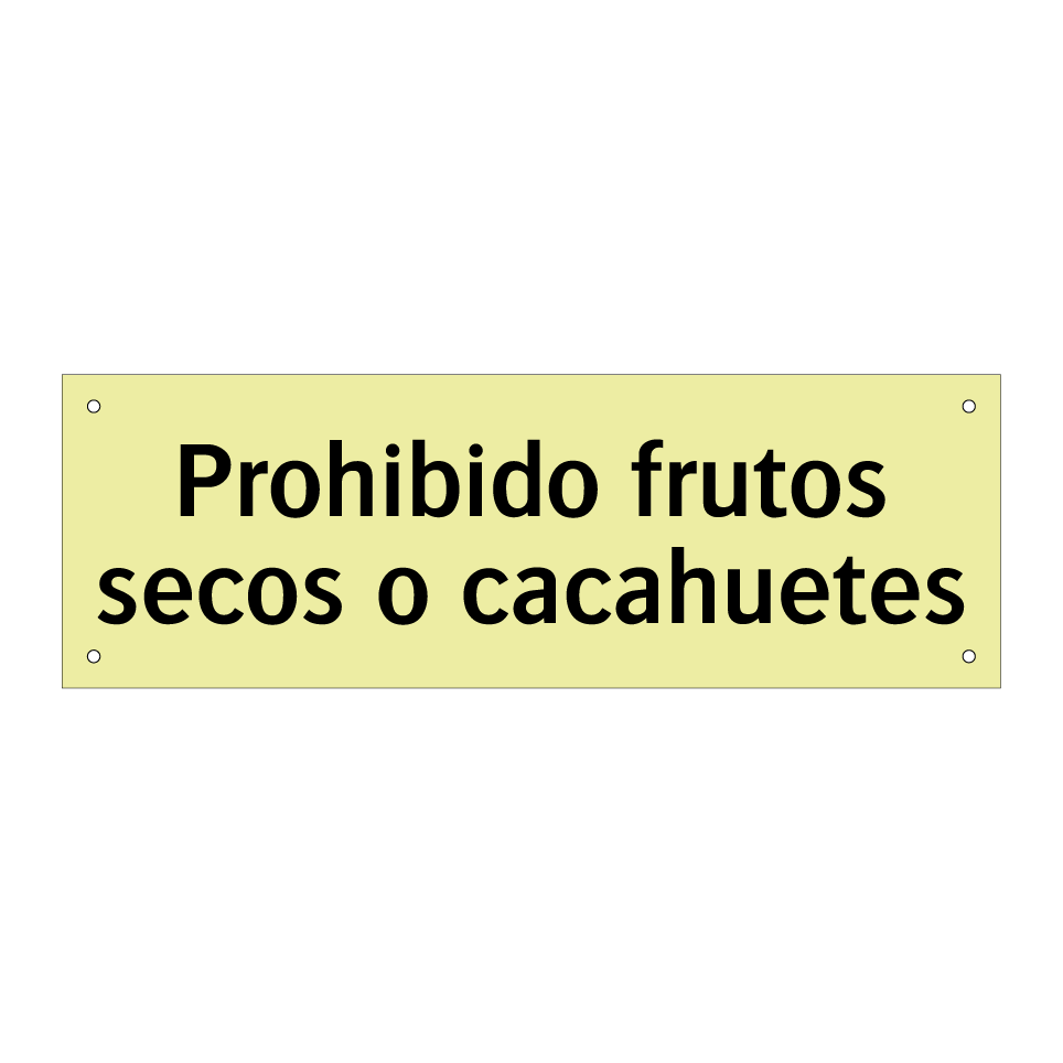 Prohibido frutos secos o cacahuetes