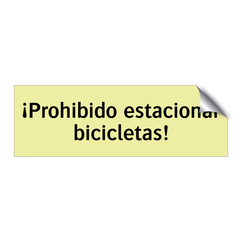 ¡Prohibido estacionar bicicletas!