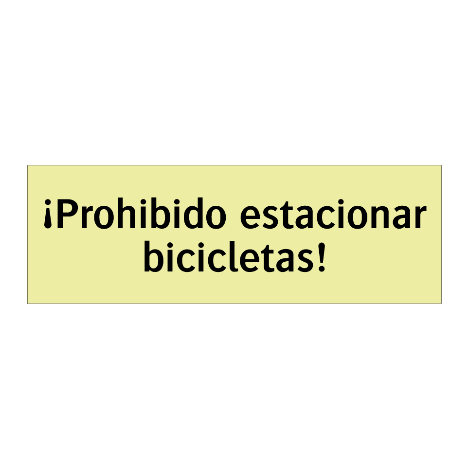 ¡Prohibido estacionar bicicletas!