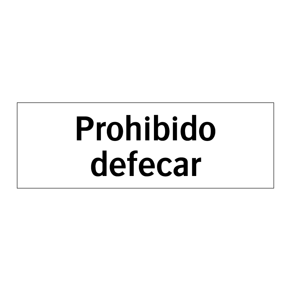 Prohibido defecar