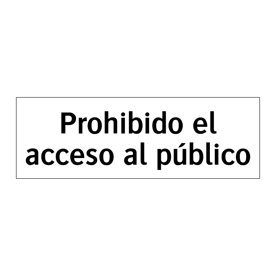 Prohibido el acceso al público