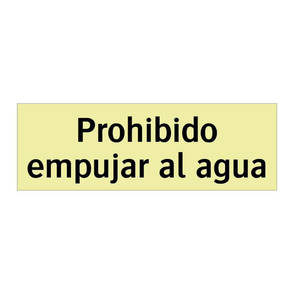 Prohibido empujar al agua