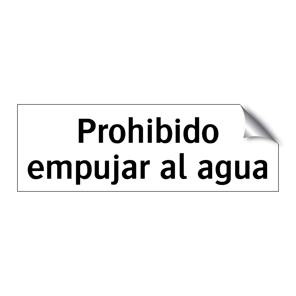 Prohibido empujar al agua