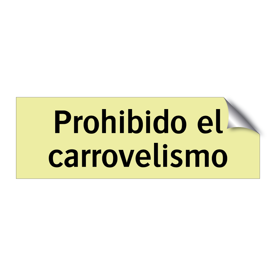 Prohibido el carrovelismo