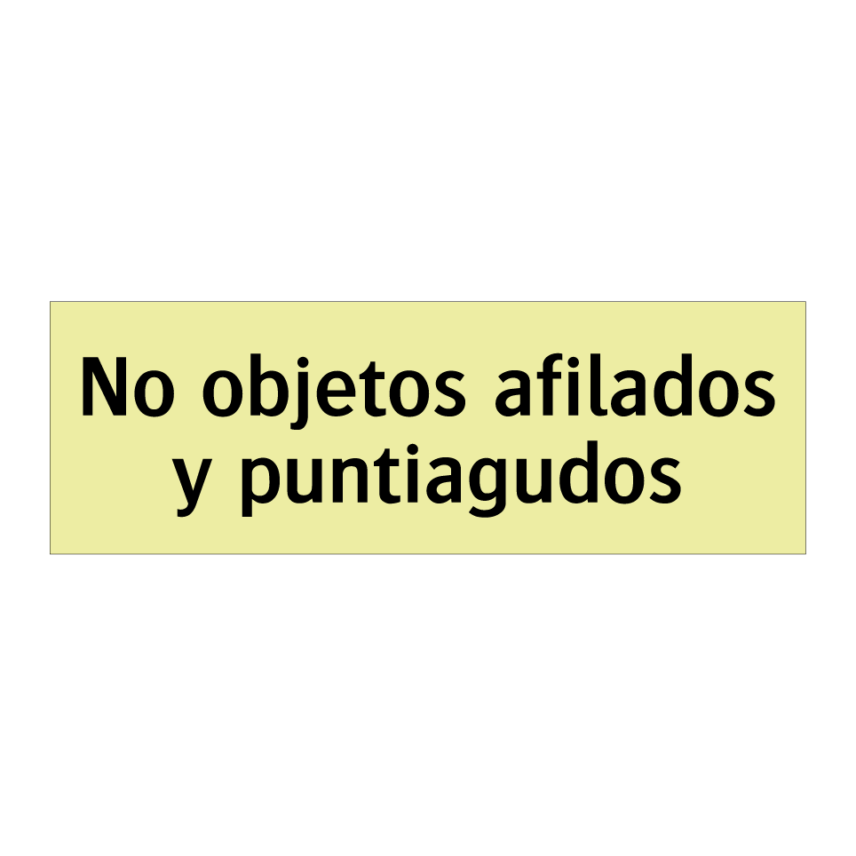 No objetos afilados y puntiagudos