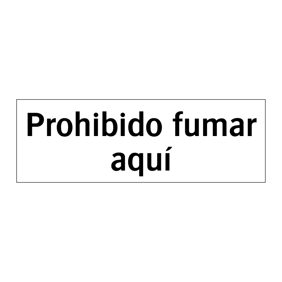 Prohibido fumar aquí