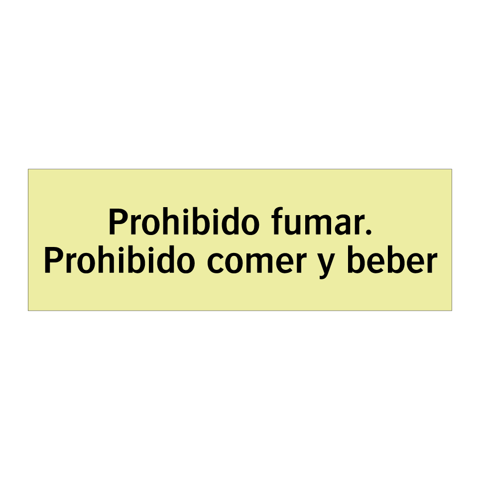Prohibido fumar. Prohibido comer y beber