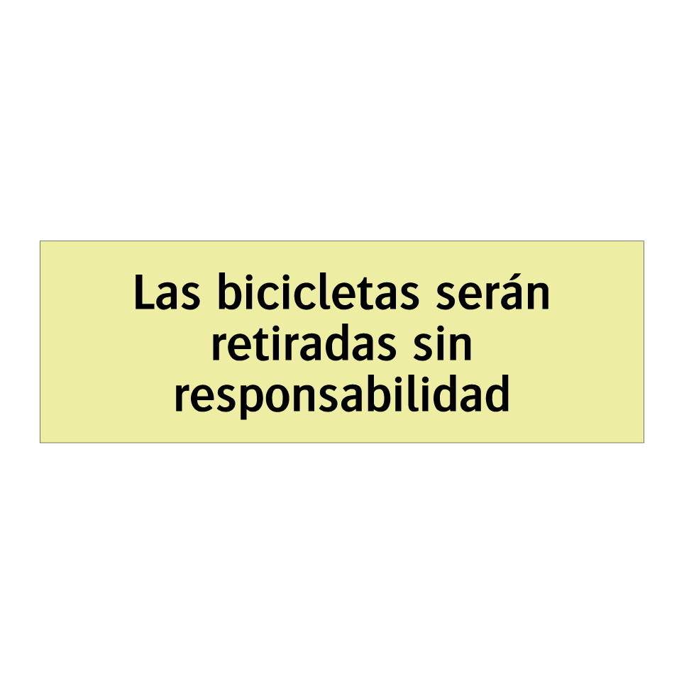 Las bicicletas serán retiradas sin responsabilidad