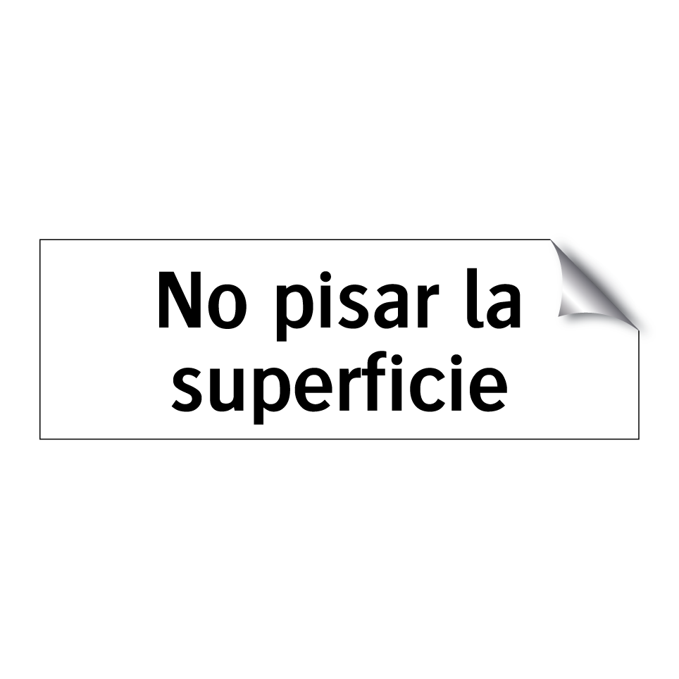 No pisar la superficie