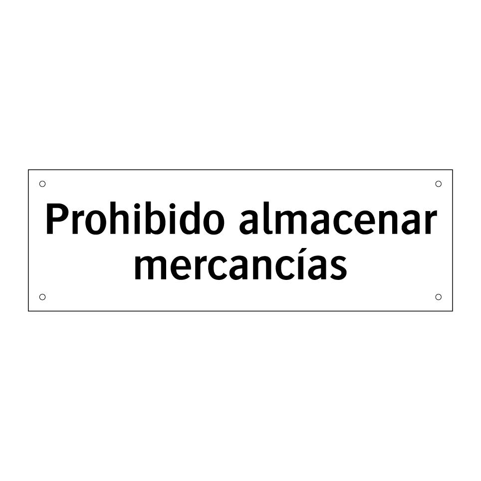 Prohibido almacenar mercancías