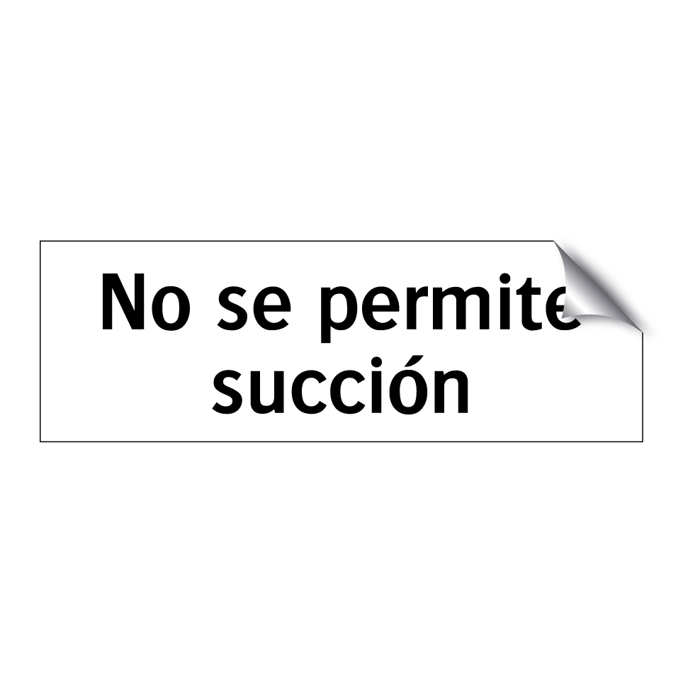 No se permite succión