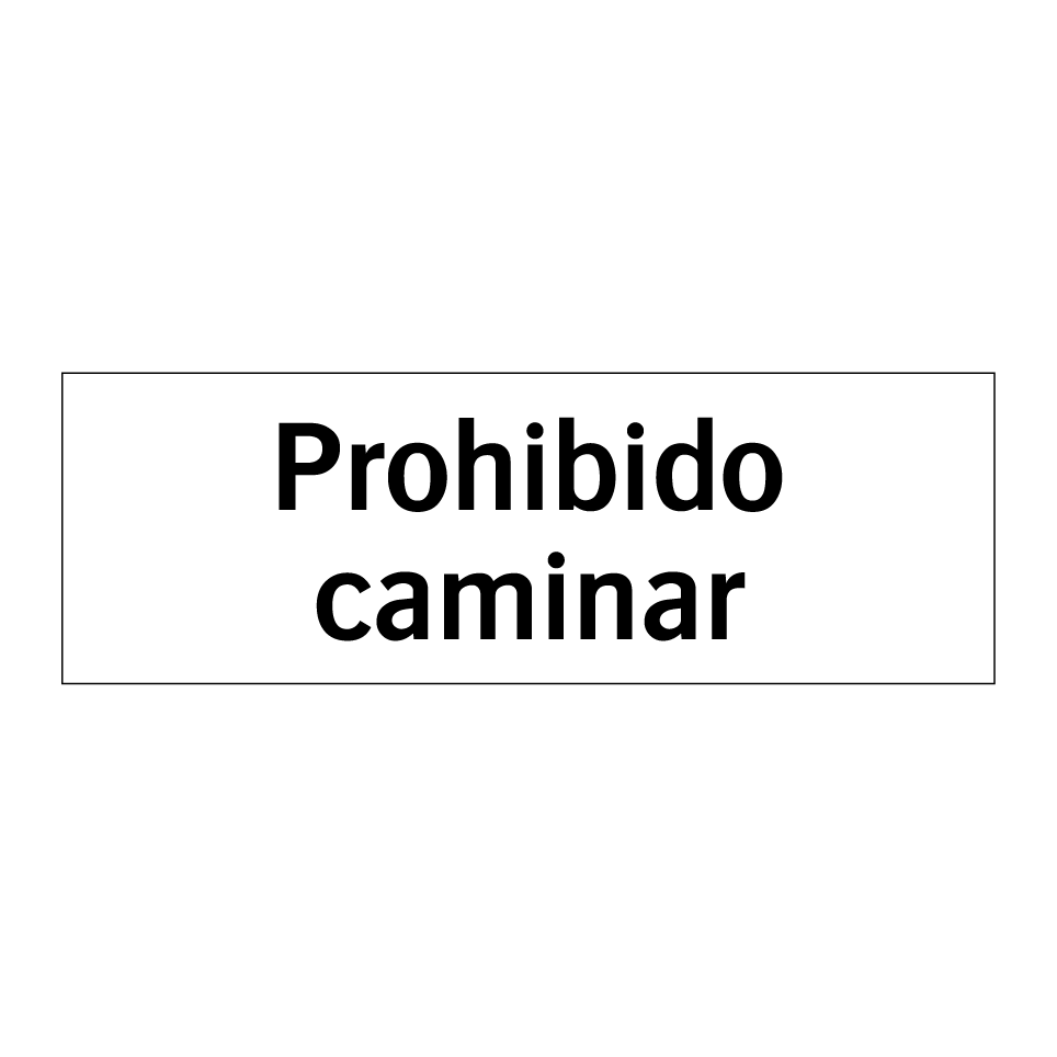 Prohibido caminar
