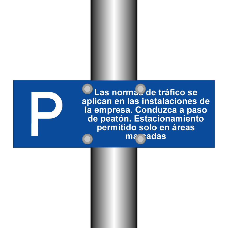 Las normas de tráfico se aplican en las instalaciones de la empresa. Conduzca a paso de peatón. Estacionamiento permitido solo en áreas marcadas