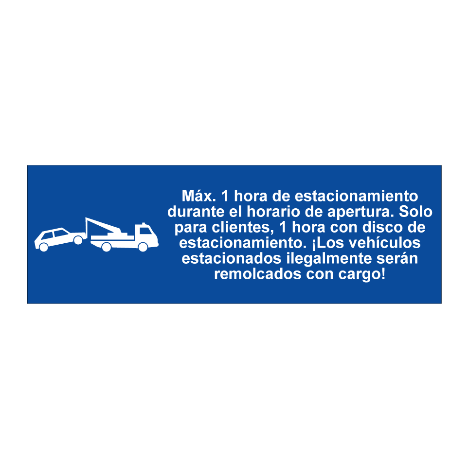 Máx. 1 hora de estacionamiento durante el horario de apertura. Solo para clientes, 1 hora con disco de estacionamiento. ¡Los vehículos estacionados ilegalmente serán remolcados con cargo!