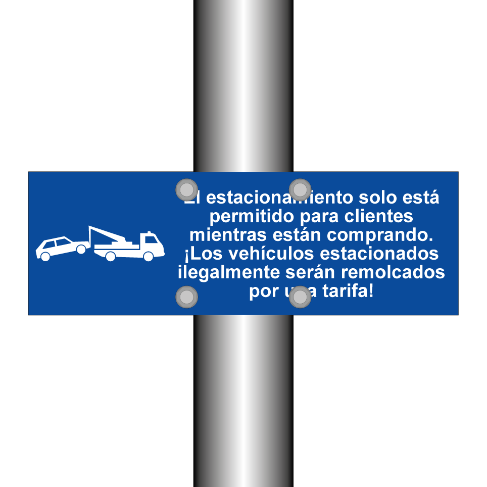 El estacionamiento solo está permitido para clientes mientras están comprando. ¡Los vehículos estacionados ilegalmente serán remolcados por una tarifa!