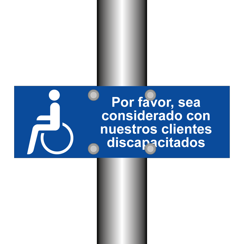 Por favor, sea considerado con nuestros clientes discapacitados