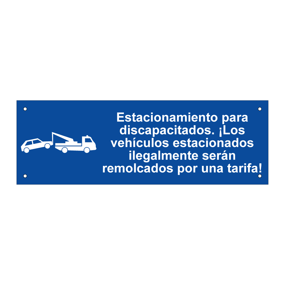 Estacionamiento para discapacitados. ¡Los vehículos estacionados ilegalmente serán remolcados por una tarifa!