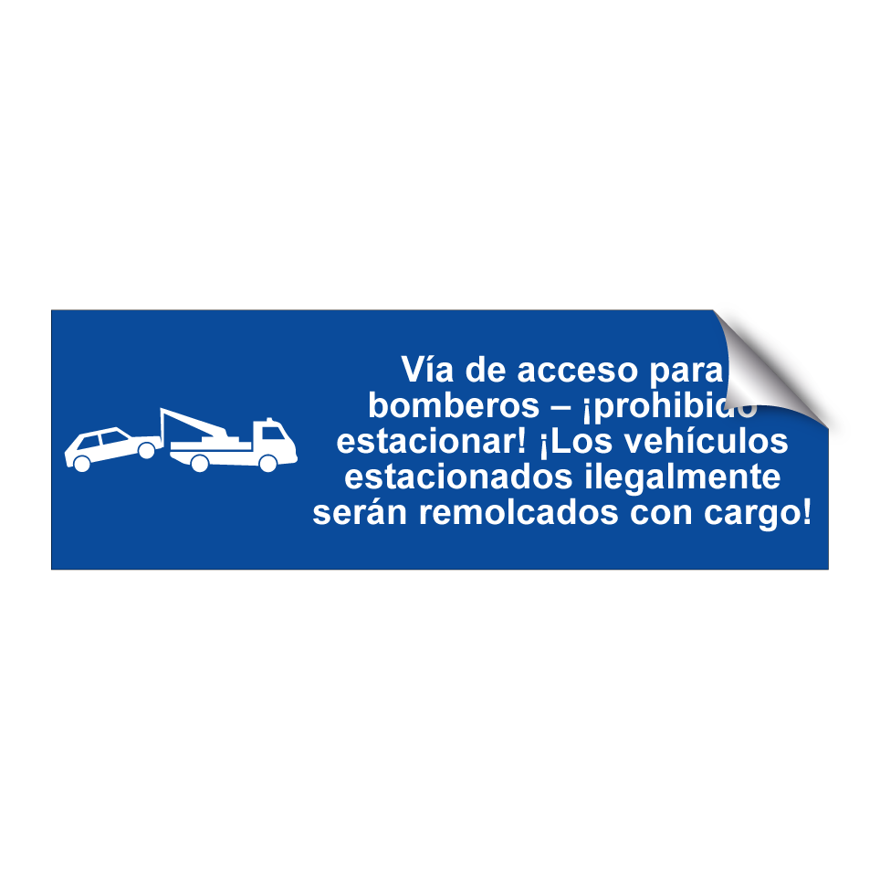 Vía de acceso para bomberos – ¡prohibido estacionar! ¡Los vehículos estacionados ilegalmente serán remolcados con cargo!