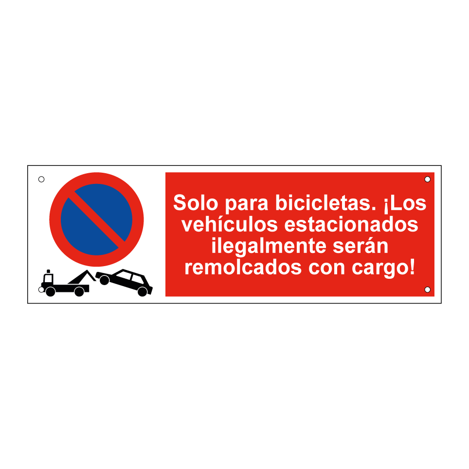 Solo para bicicletas. ¡Los vehículos estacionados ilegalmente serán remolcados con cargo!