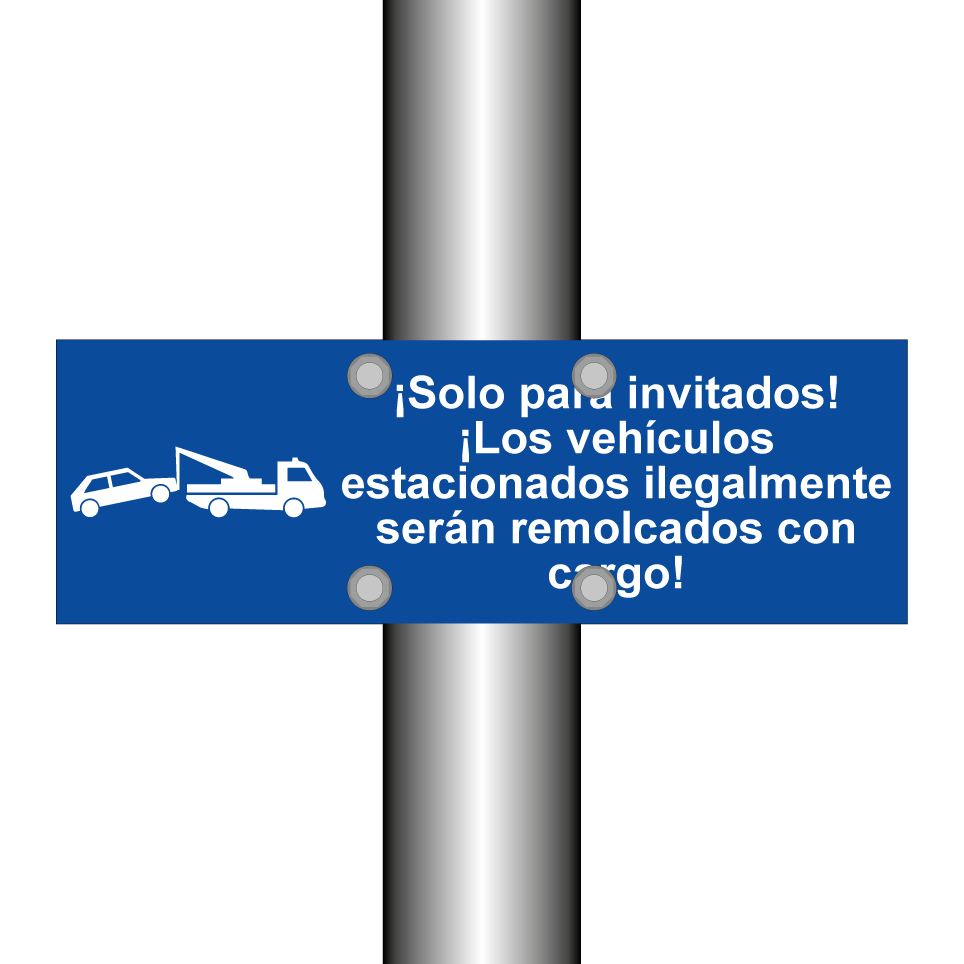 ¡Solo para invitados! ¡Los vehículos estacionados ilegalmente serán remolcados con cargo!