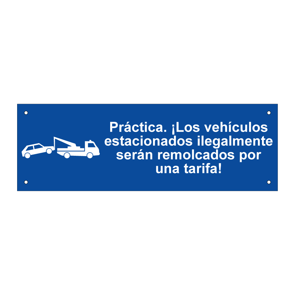 Práctica. ¡Los vehículos estacionados ilegalmente serán remolcados por una tarifa!
