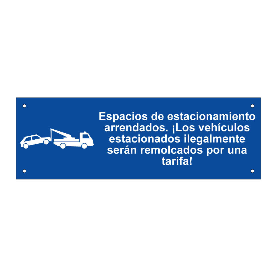 Espacios de estacionamiento arrendados. ¡Los vehículos estacionados ilegalmente serán remolcados por una tarifa!