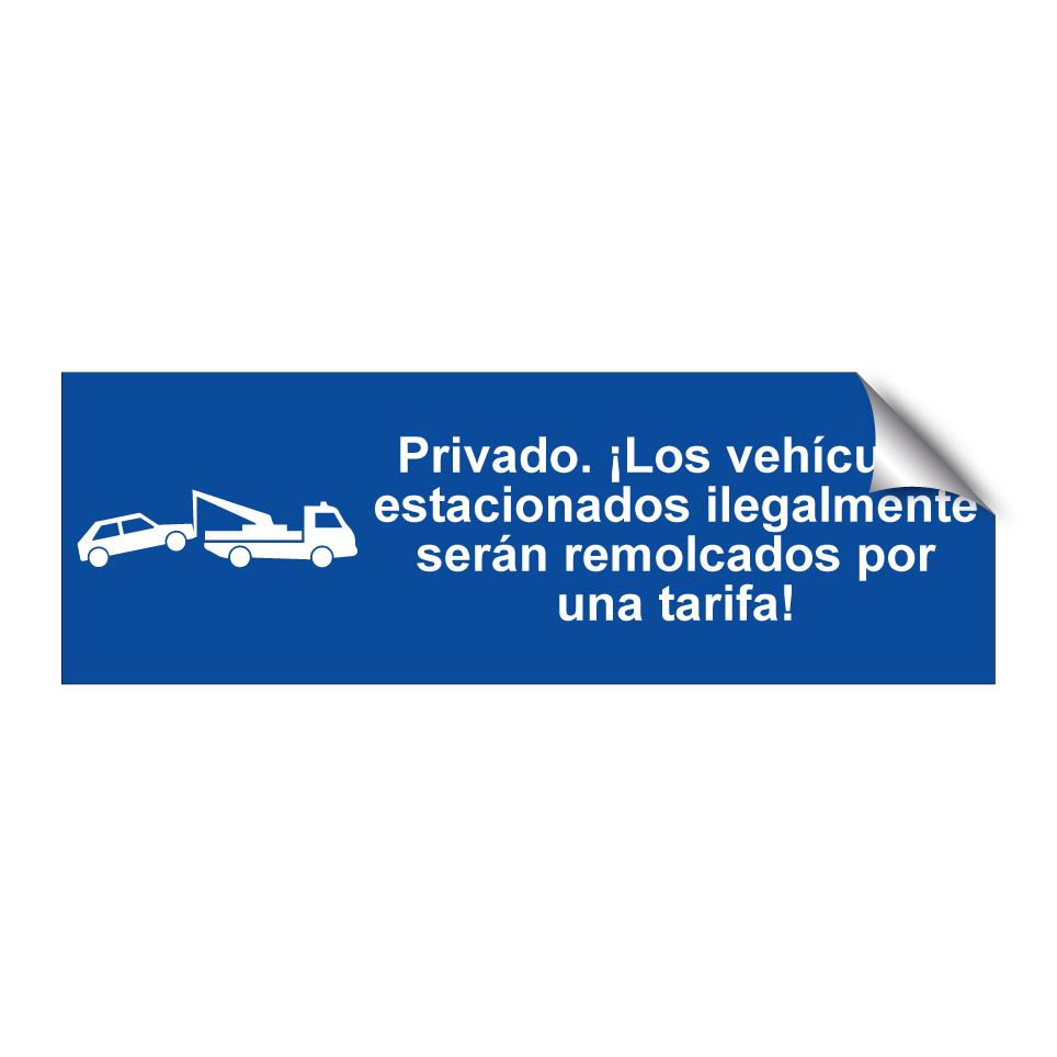 Privado. ¡Los vehículos estacionados ilegalmente serán remolcados por una tarifa!