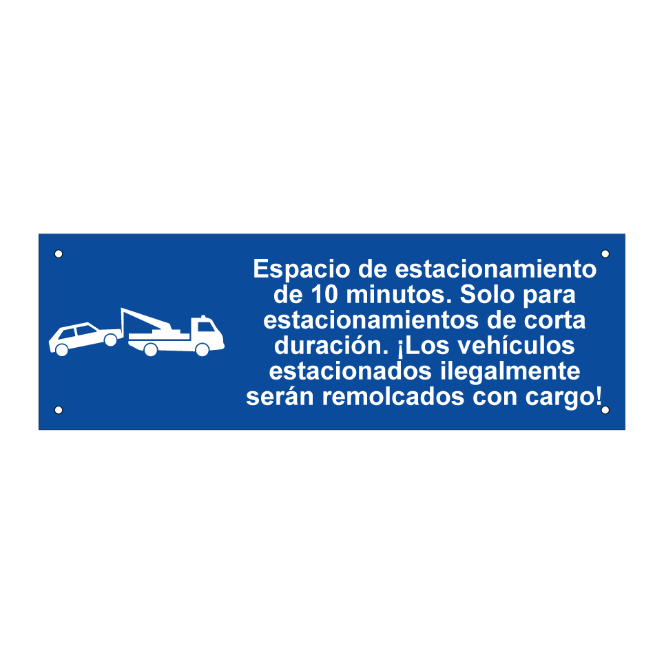 Espacio de estacionamiento de 10 minutos. Solo para estacionamientos de corta duración. ¡Los vehículos estacionados ilegalmente serán remolcados con cargo!