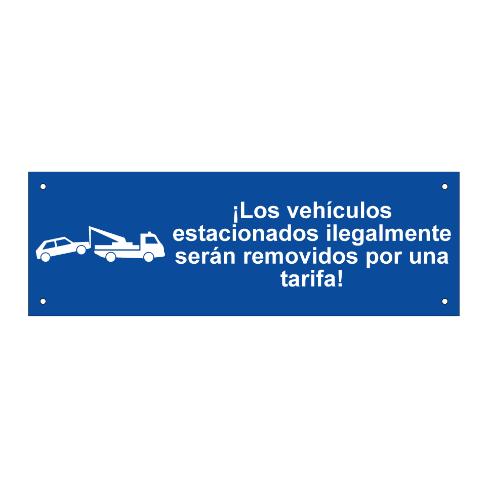¡Los vehículos estacionados ilegalmente serán removidos por una tarifa!