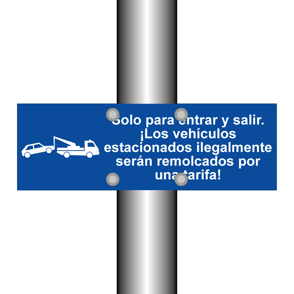 Solo para entrar y salir. ¡Los vehículos estacionados ilegalmente serán remolcados por una tarifa!