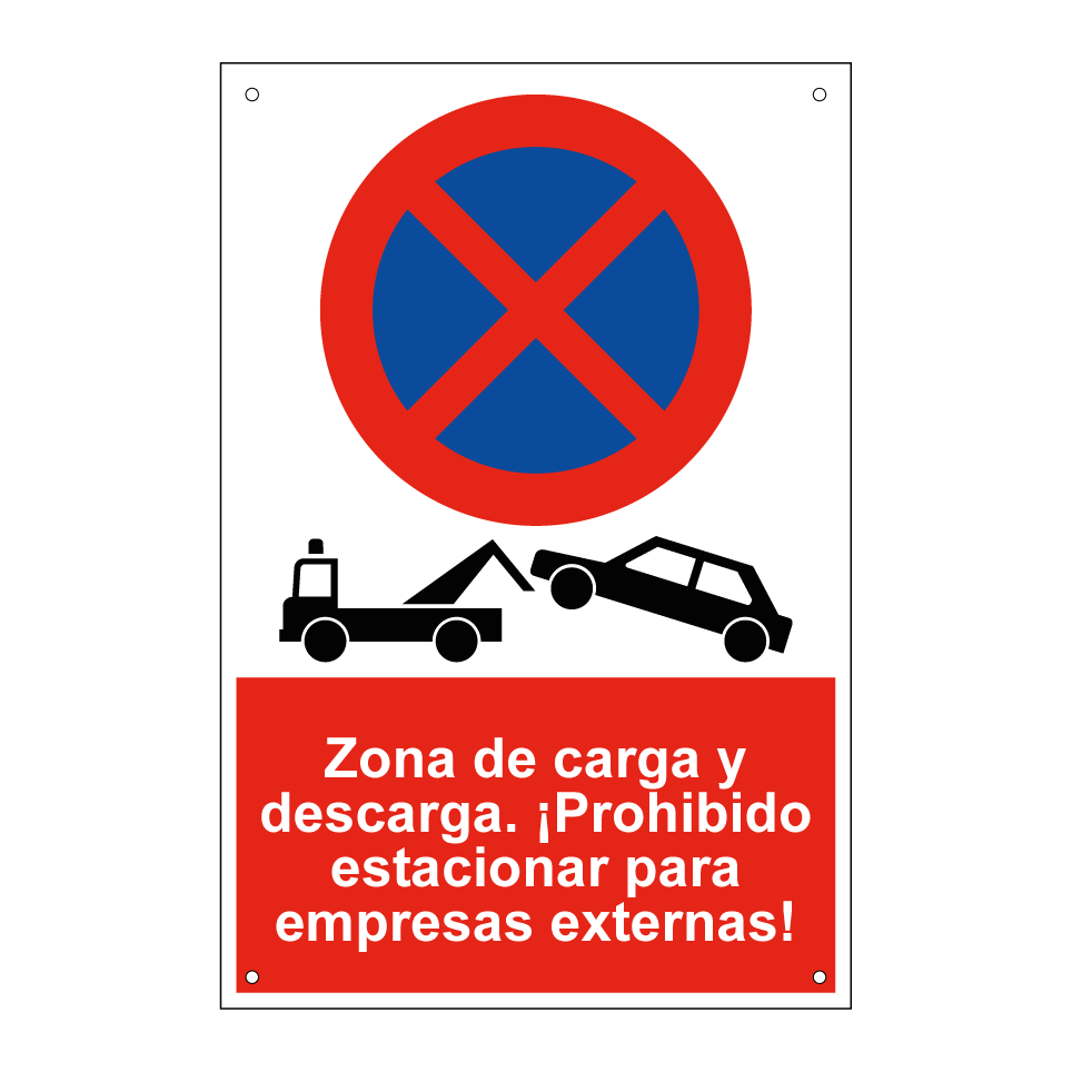 Zona de carga y descarga. ¡Prohibido estacionar para empresas externas!