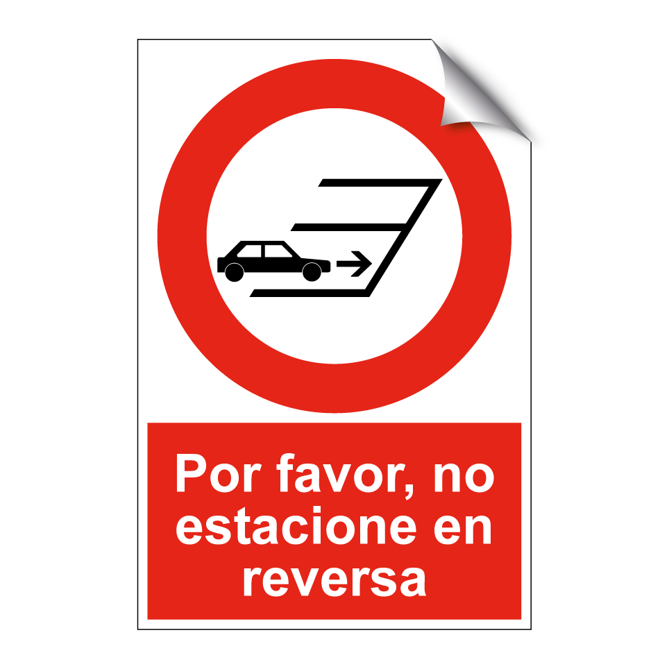 Por favor, no estacione en reversa