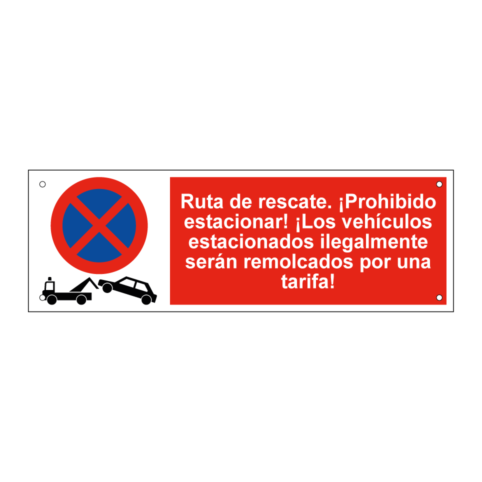 Ruta de rescate. ¡Prohibido estacionar! ¡Los vehículos estacionados ilegalmente serán remolcados por una tarifa!