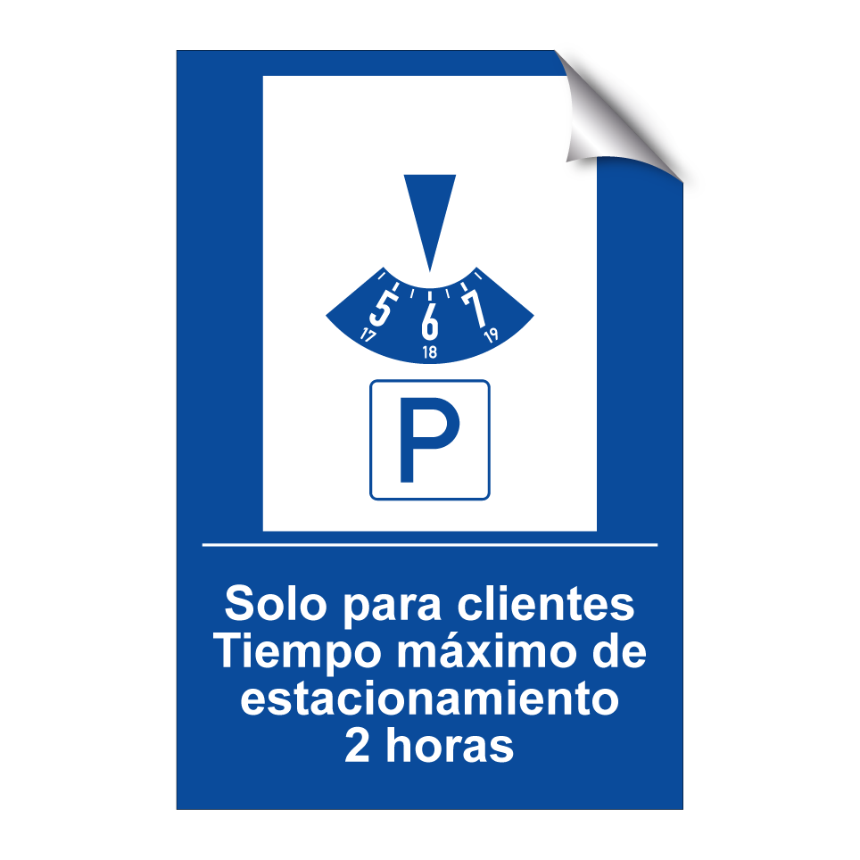 Solo para clientes Tiempo máximo de estacionamiento 2 horas