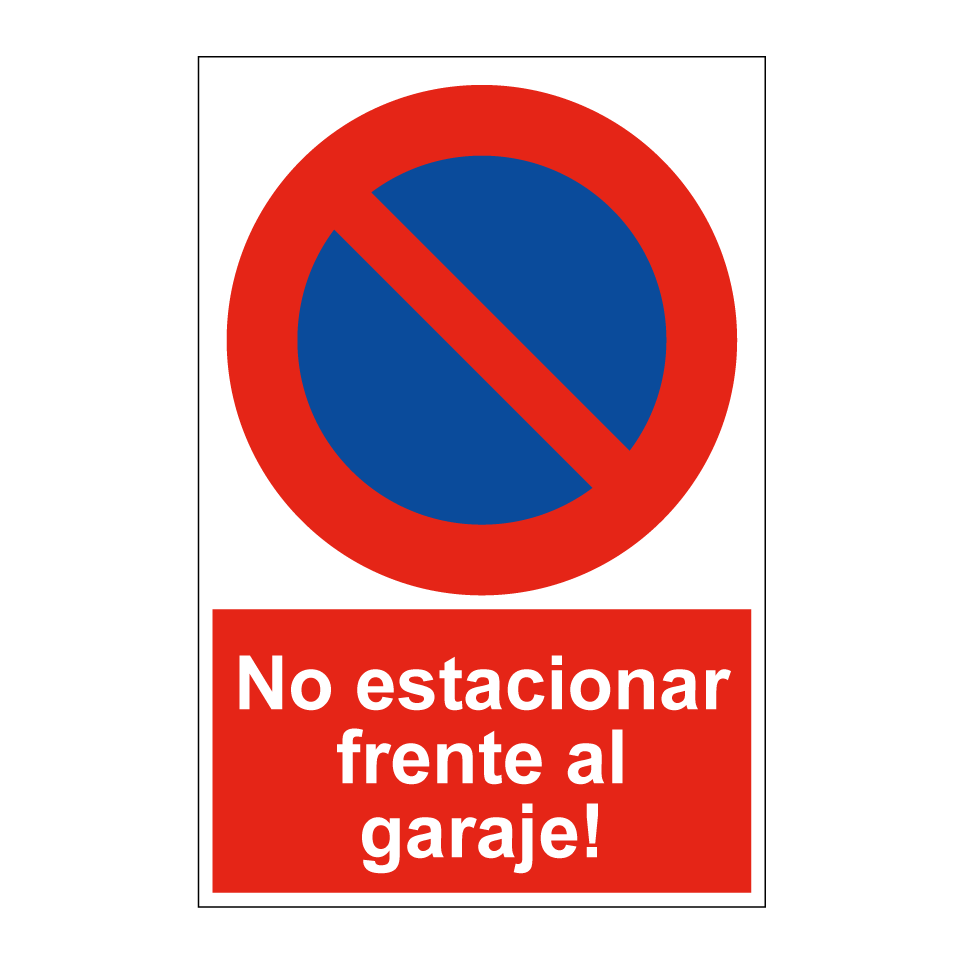 No estacionar frente al garaje!