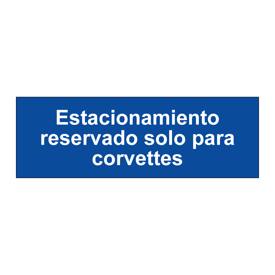 Estacionamiento reservado solo para corvettes