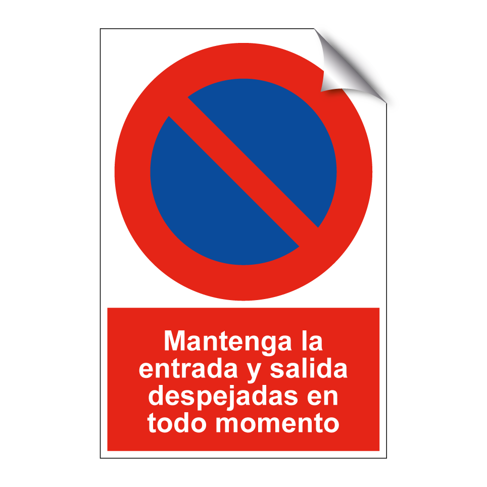 Mantenga la entrada y salida despejadas en todo momento