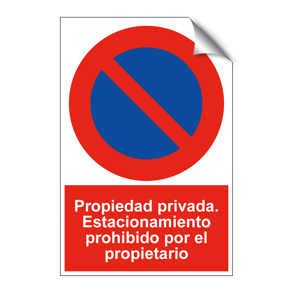 Propiedad privada. Estacionamiento prohibido por el propietario