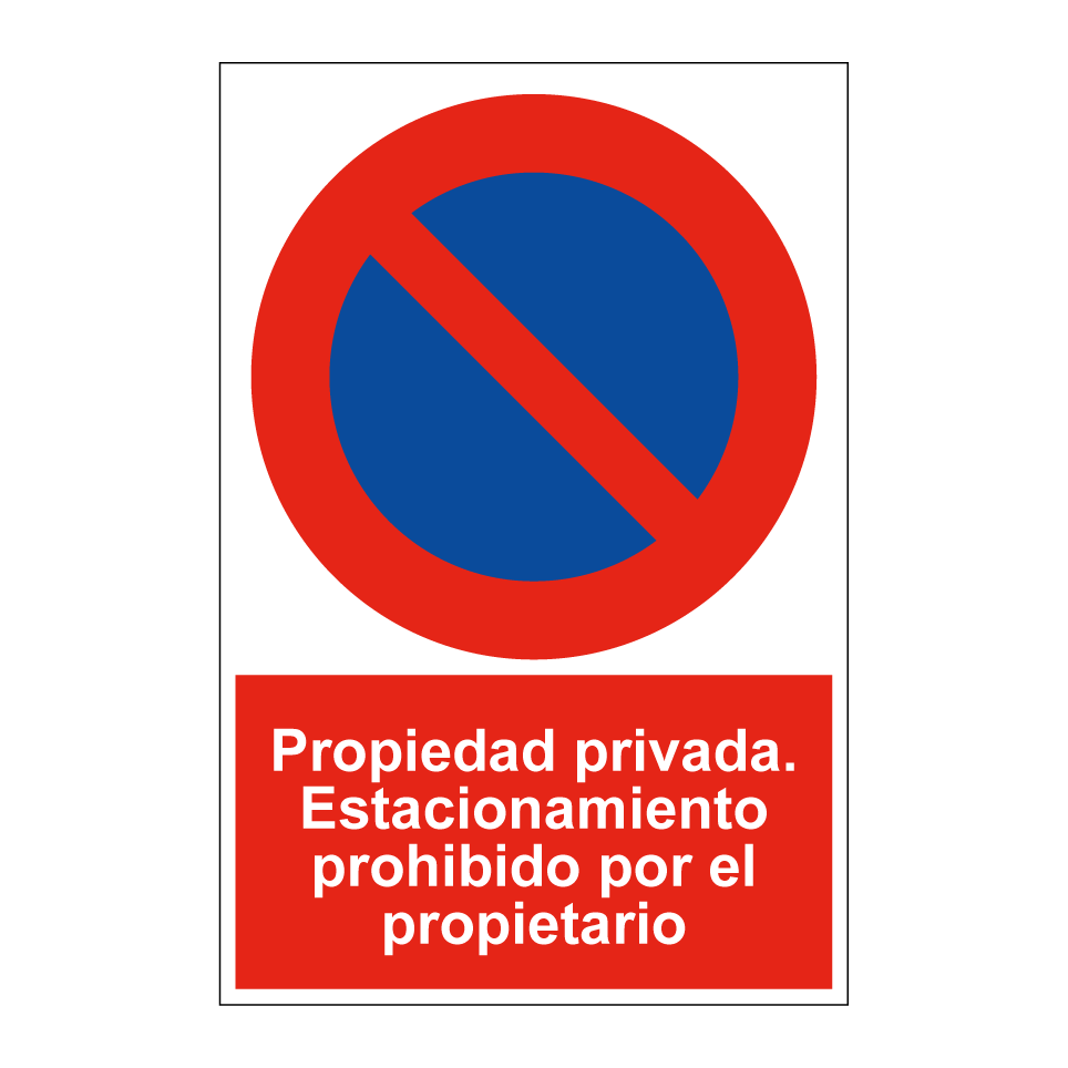 Propiedad privada. Estacionamiento prohibido por el propietario