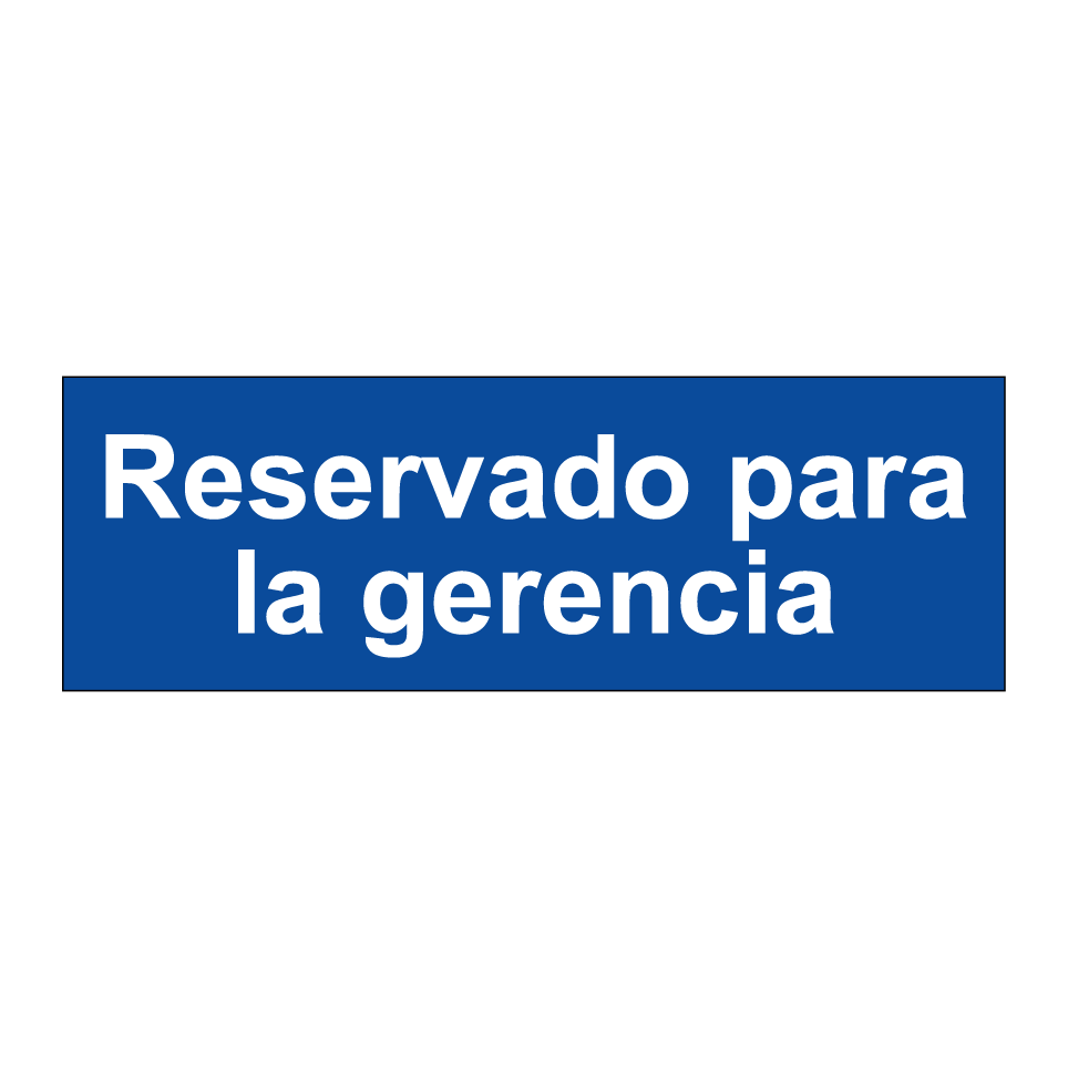 Reservado para la gerencia